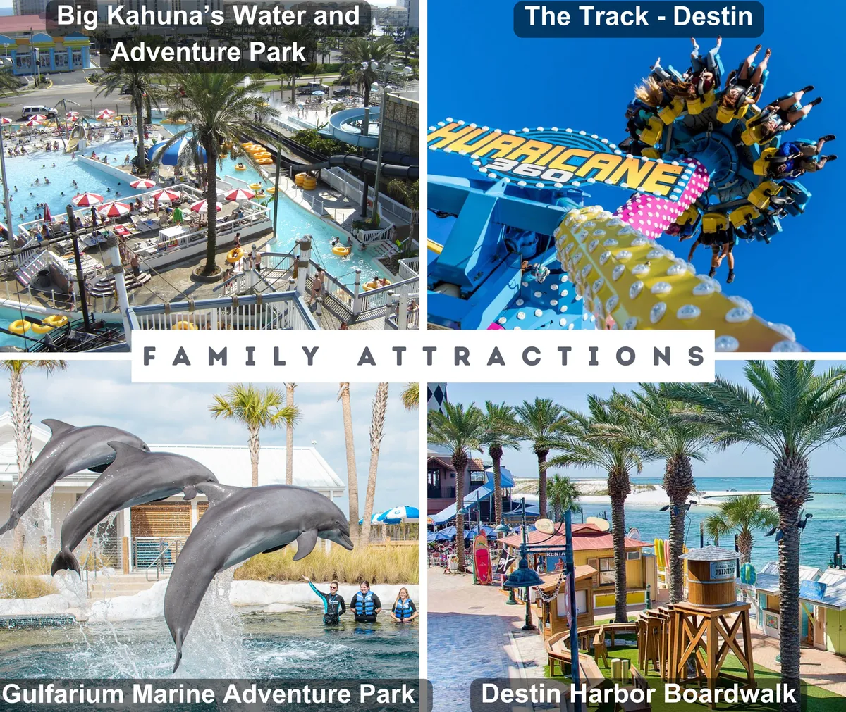 An exciting collage of Destin's top attractions: the vibrant pool and slides of Big Kahuna’s Water and Adventure Park, the thrilling Hurricane 360 ride at The Track, dolphins performing at Gulfarium Marine Adventure Park, and the bustling Destin Harbor Boardwalk lined with palm trees and waterfront shops.